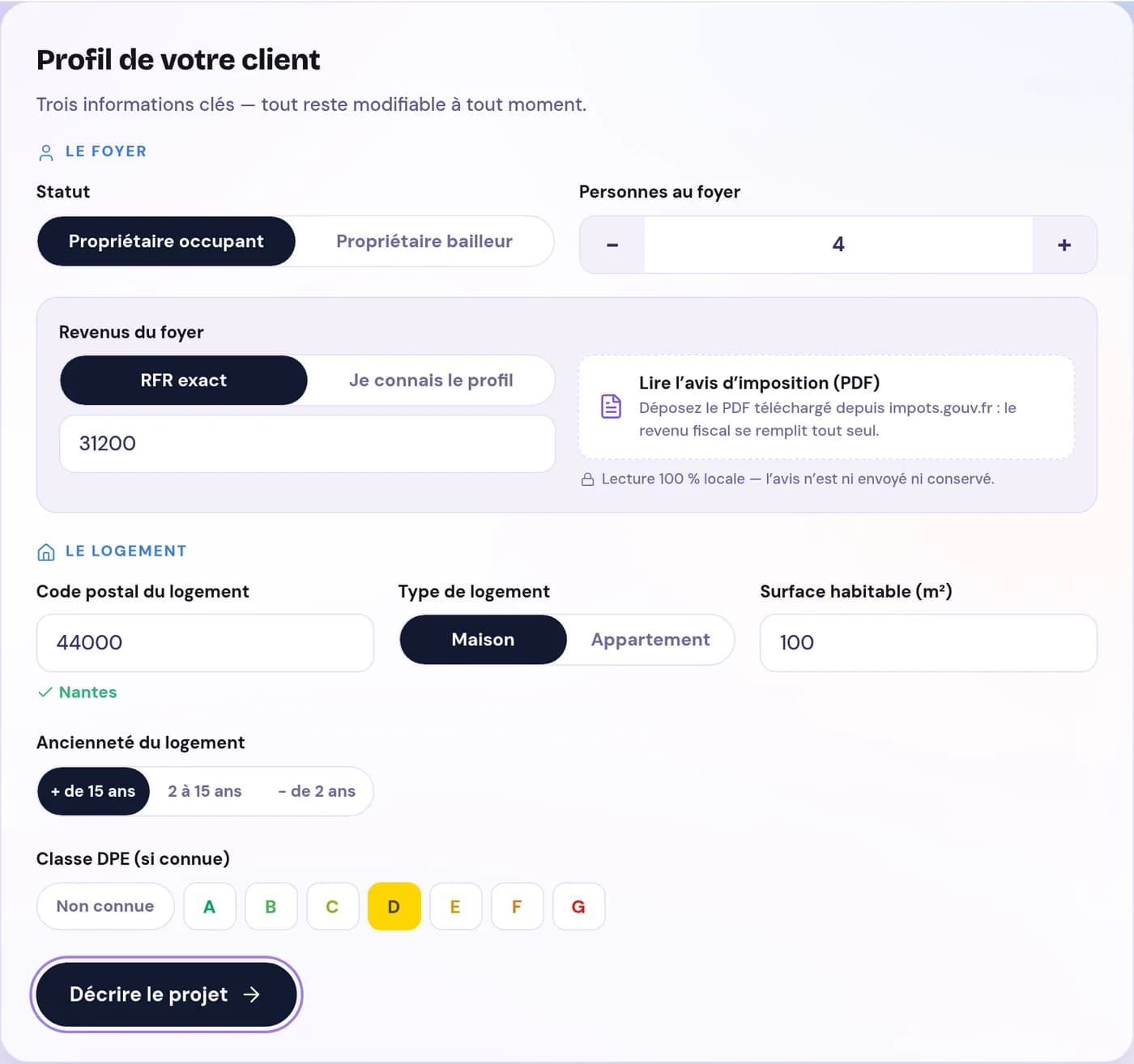 L'écran « Profil de votre client » : statut du foyer, nombre de personnes, revenu fiscal de référence ou dépôt de l'avis d'imposition, code postal, type et ancienneté du logement, classe DPE.